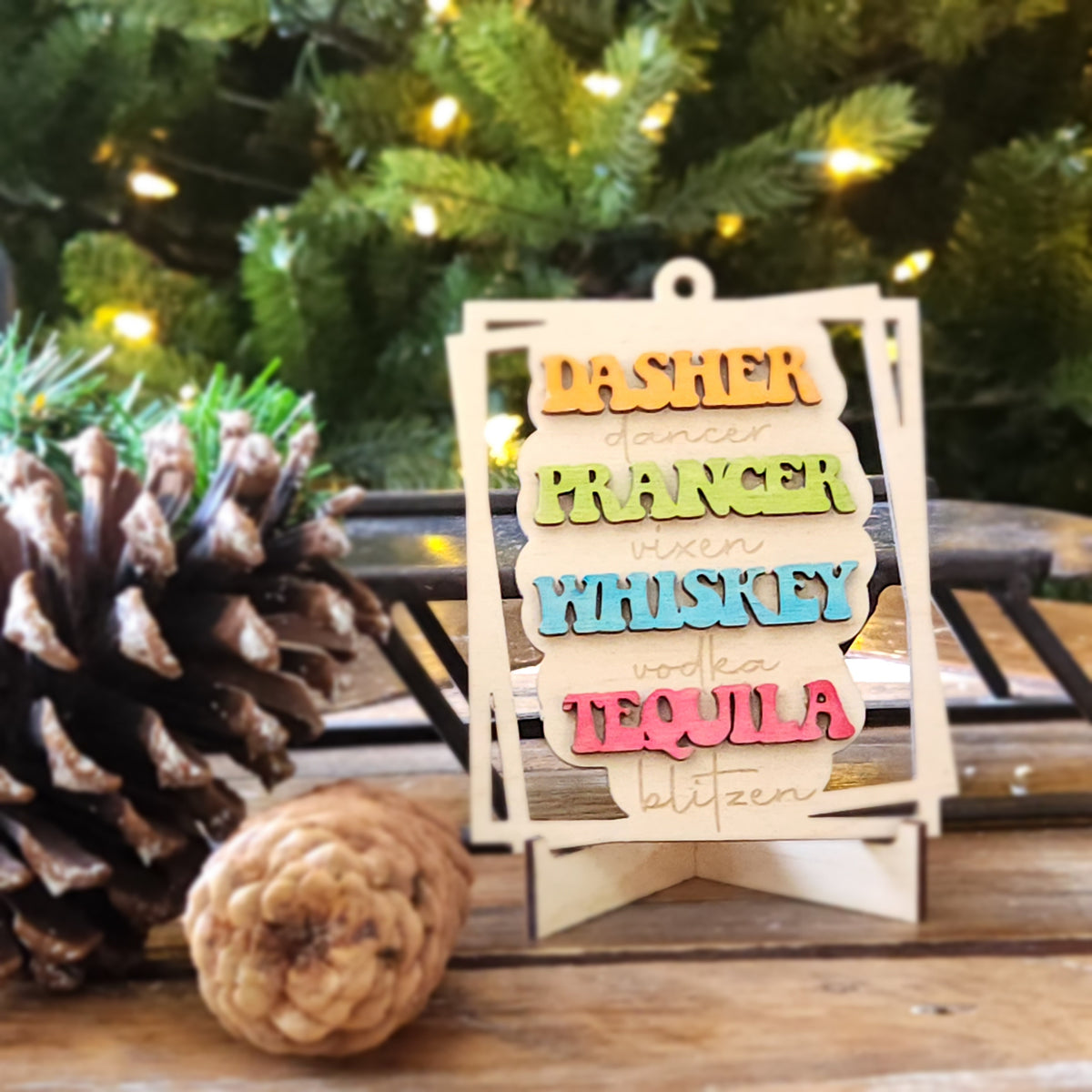 Dasher, Dancer, Prancer Vixen, Whiskey, Vodka, Tequila, Blitzen | Bauble | Ornament