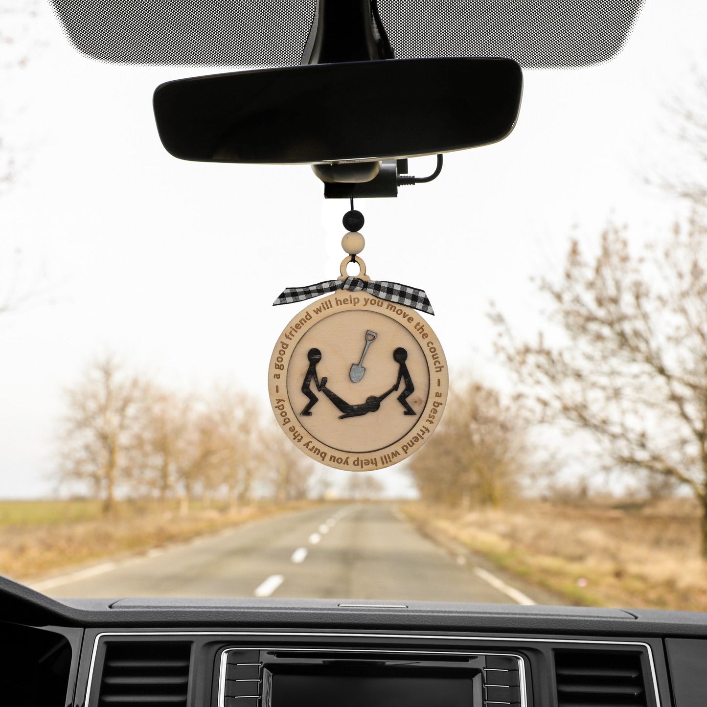 A best friend will help you move the body | Bauble