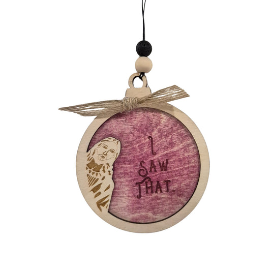 I saw that, Jesus | Bauble | Christmas Ornament
