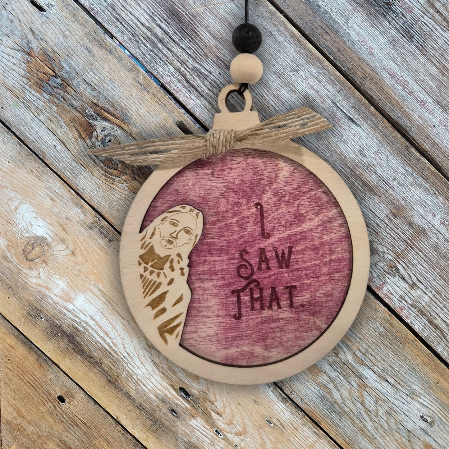 I saw that, Jesus | Bauble | Christmas Ornament